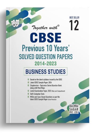 Together with CBSE Class 12 Business Studies Previous 10 Years' Solved Papers for 2024 Exam (Chapterwise & Topicwise)